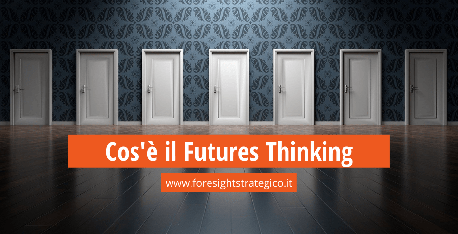 Cos’è il Futures Thinking