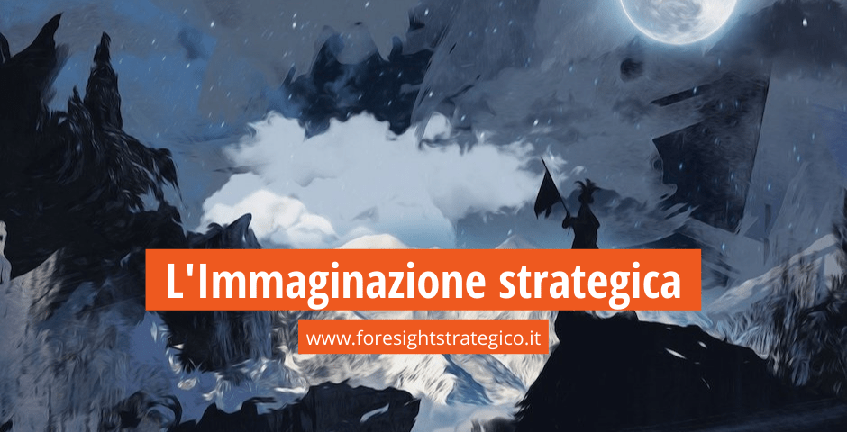 L’Immaginazione strategica