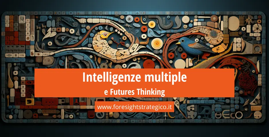 Intelligenze Multiple e Futures Thinking